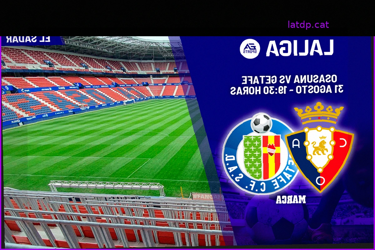 Osasuna - Getafe: horario y dónde ver hoy en TV y canal del partido de LaLiga EA Sports